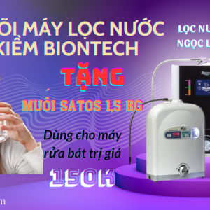 thay loi may loc nuoc ion kiem biontech