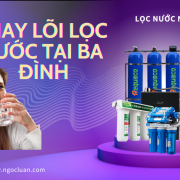 thay loi loc nuoc tai ba dinh