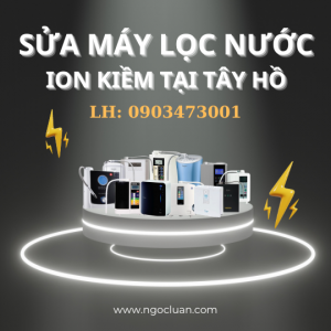 sua may loc nuoc ion kiem tai tay ho