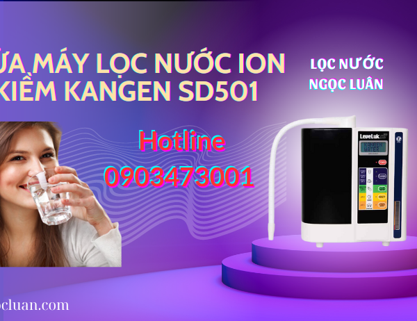 sua may loc nuoc ion kiem kangen sd501